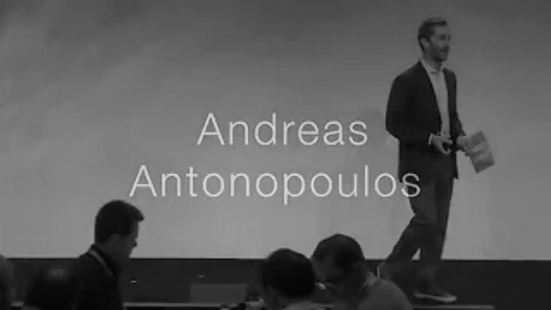 Intervention de Andreas M. ANTONOPOULOS pour aantonop ©aantonop